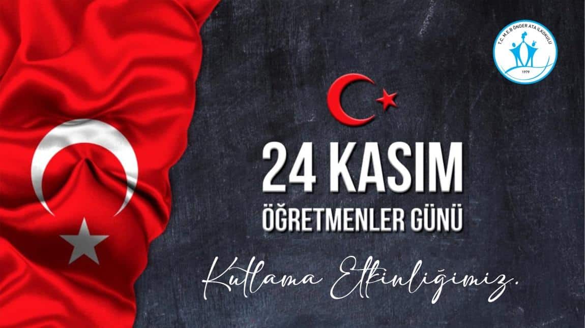 ÖĞRETMENLER GÜNÜ KUTLAMA ETKİNLİĞİMİZ