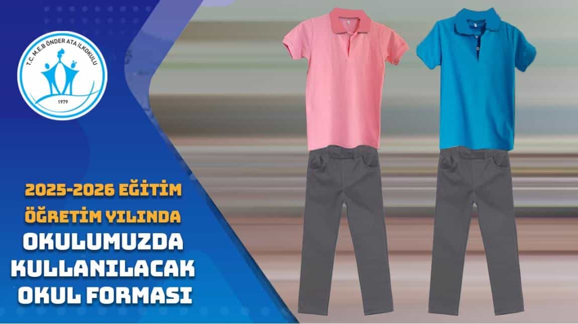 2025-2026 Eğitim Öğretim Yılında Kullanılacak Okul Forması