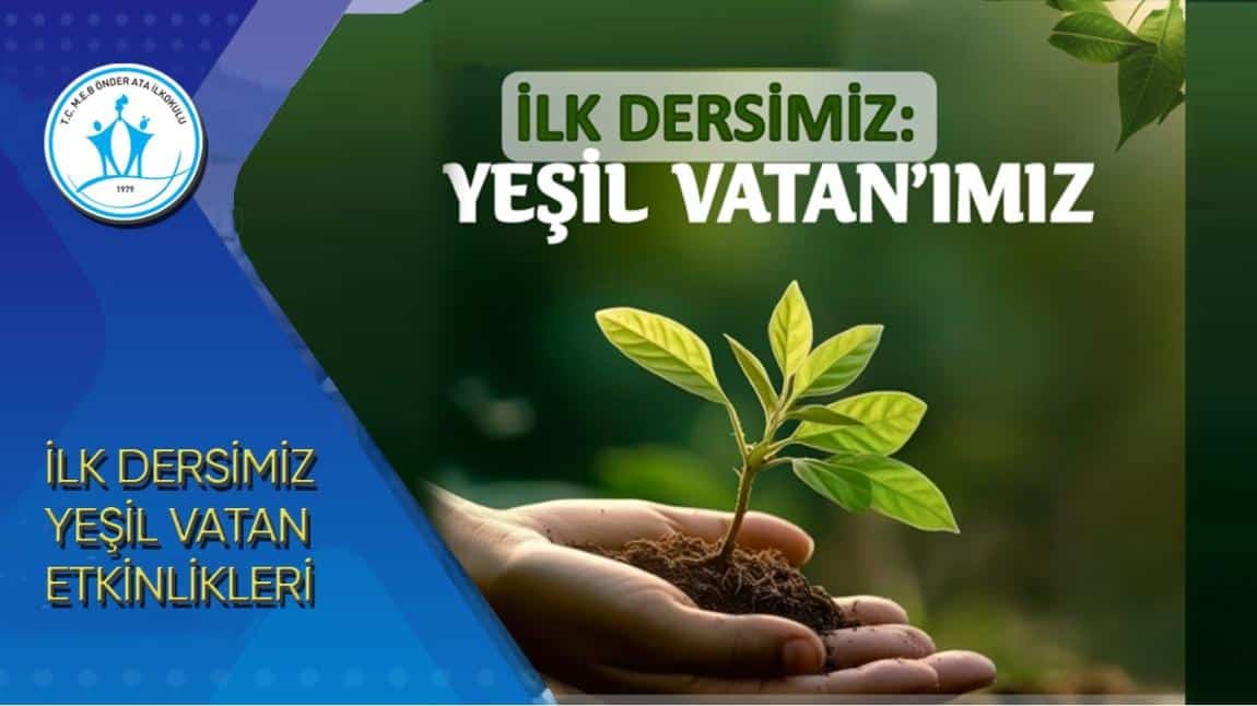 İlk Dersimiz: Yeşil Vatan'ımız